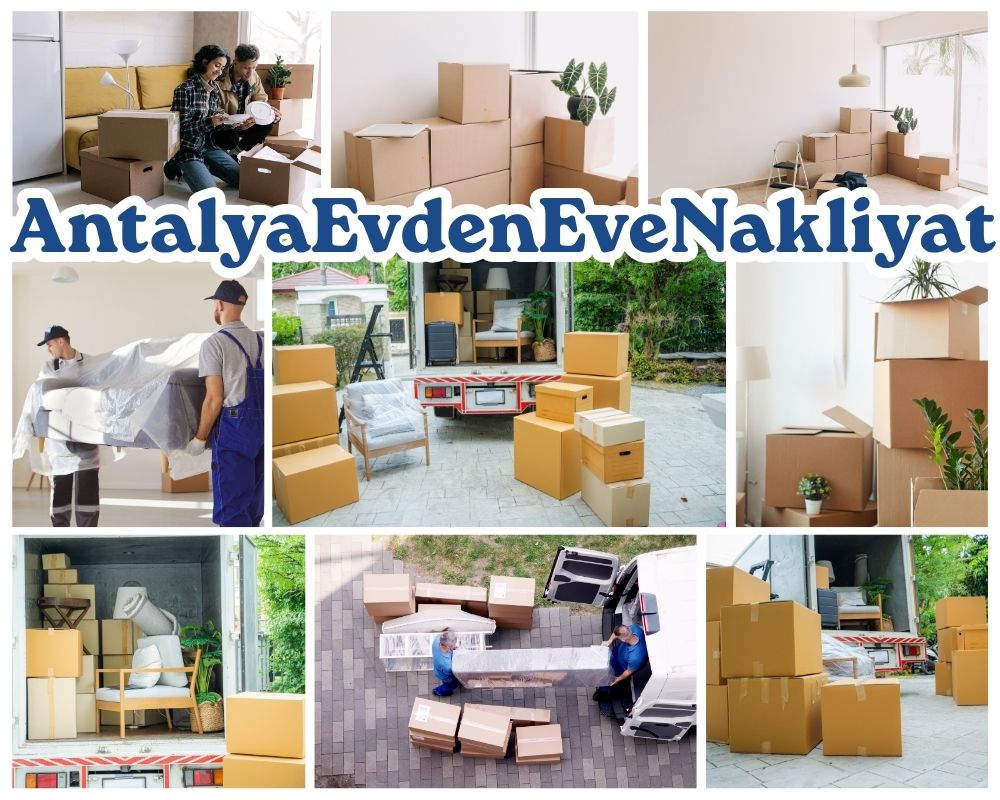 Antalya Çelikhan Evden Eve Taşıma